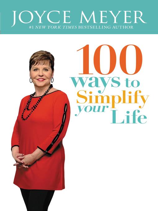 Title details for 100 Ways to Simplify Your Life by Joyce Meyer - Available